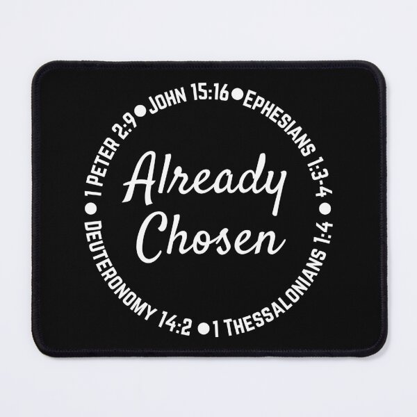 Item preview, ALREADY CHOSEN designed and sold by LiveAndGlow.