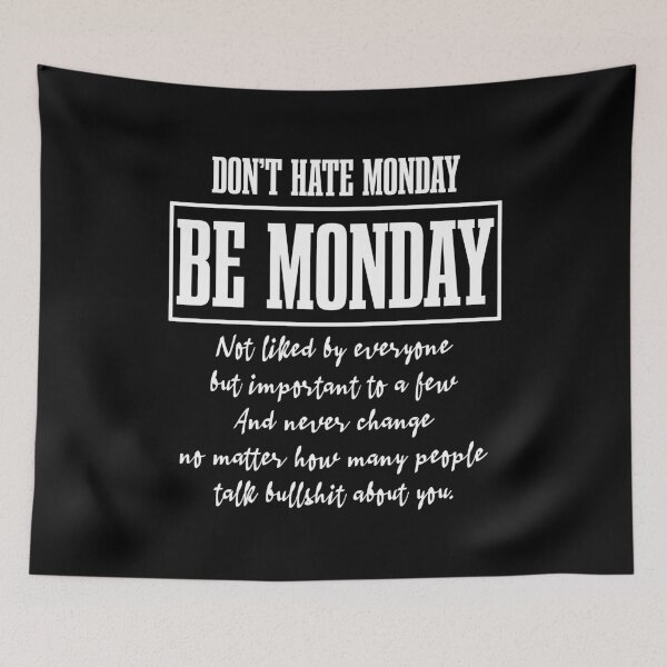 Item preview, Dont hate monday, be monday designed and sold by rodmendonca.