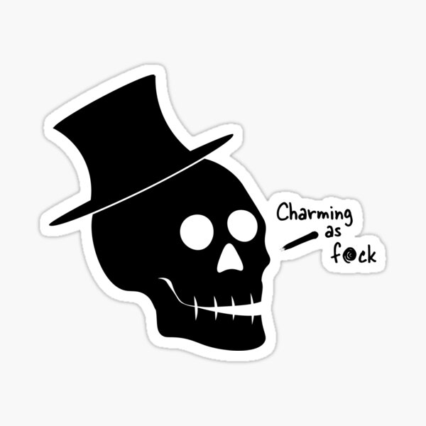 Charming as F*ck Sticker