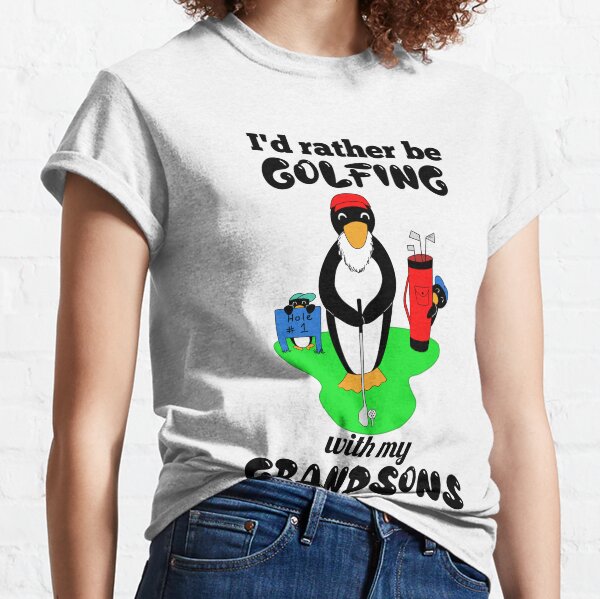 Ich würde lieber mit meinen Enkeln Golf spielen Classic T-Shirt