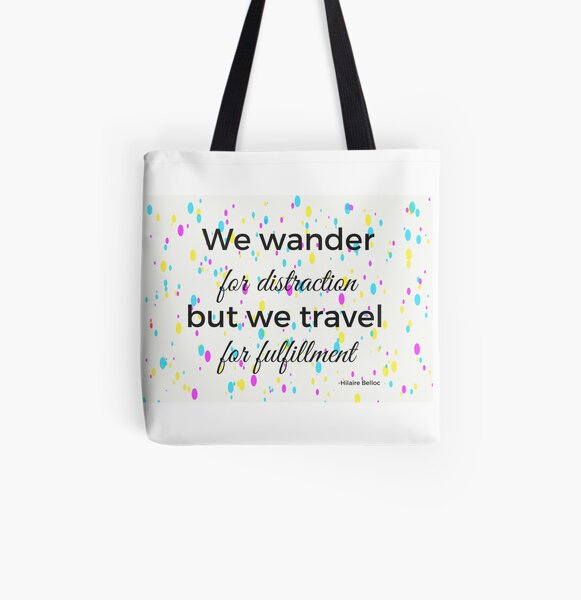 We Travel For Fulfillment Travel Quote Collection All Over Print Tote Bag