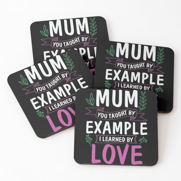 Item preview, Mum You Tought by Example I Learned by Love - Beautiful Cute Flower Design for Mom for Mothers Day  designed and sold by Prince - Bestseller ★★★★★.