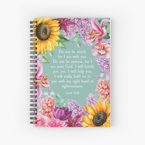 Isaiah 41:10 (Floral Sunflower Roses) Spiral Notebook