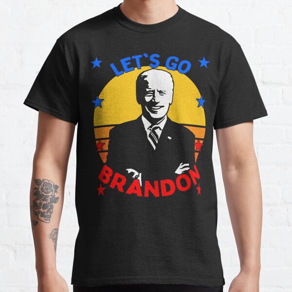 Let's Go Brandon Anti Joe - Funny FJB 2021 Classic T-Shirt