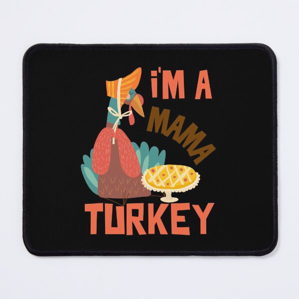 Item preview, I'm The Mama Turkey designed and sold by Studioapartment.