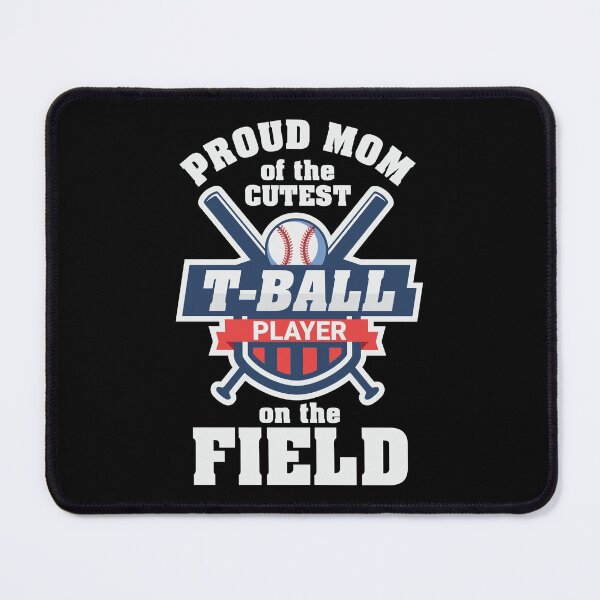 Item preview, Proud Mom of The Cutest T Ball Player on The Field - Beautiful Cute Design for Mom and Mothers Day designed and sold by Prince - Bestseller ★★★★★.