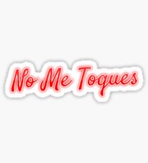 No Me Toques Sticker