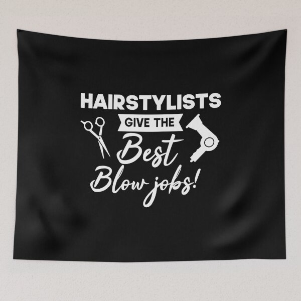 Item preview, Hairstylists give the best blow jobs designed and sold by pnkpopcorn.