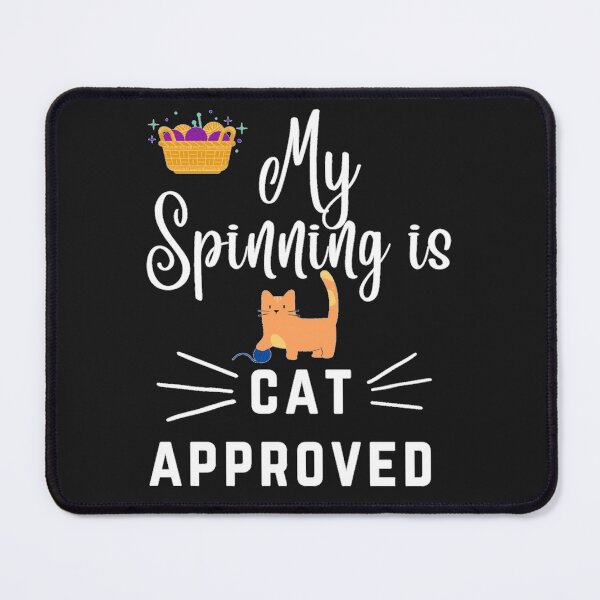 Item preview, My Spinning is CAT Approved fun gift for handspinner designed and sold by rhodabear.