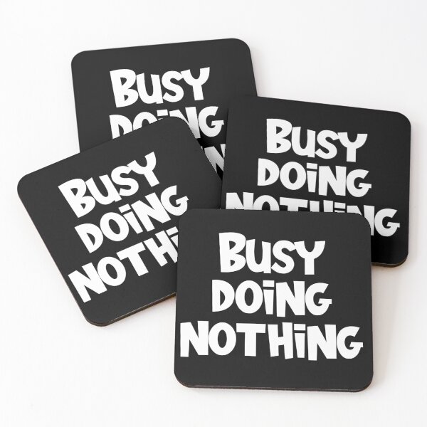 Item preview, Busy doing nothing designed and sold by pnkpopcorn.