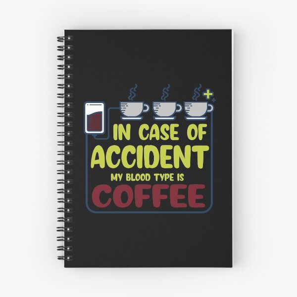 Item preview, In Case of Accident My Blood Type is Coffee designed and sold by ComfyRebel.