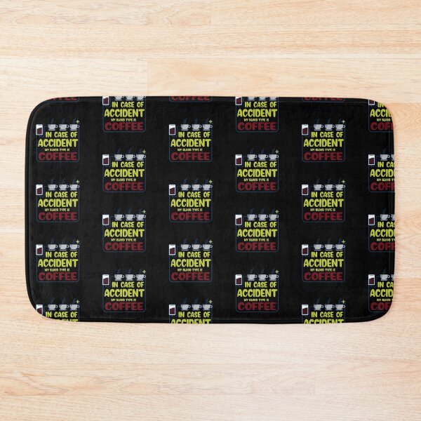 Item preview, In Case of Accident My Blood Type is Coffee designed and sold by ComfyRebel.