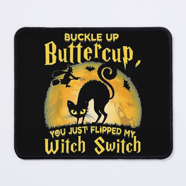 Item preview, Buckle up buttercup Cat Witch designed and sold by McKenna Ericha.