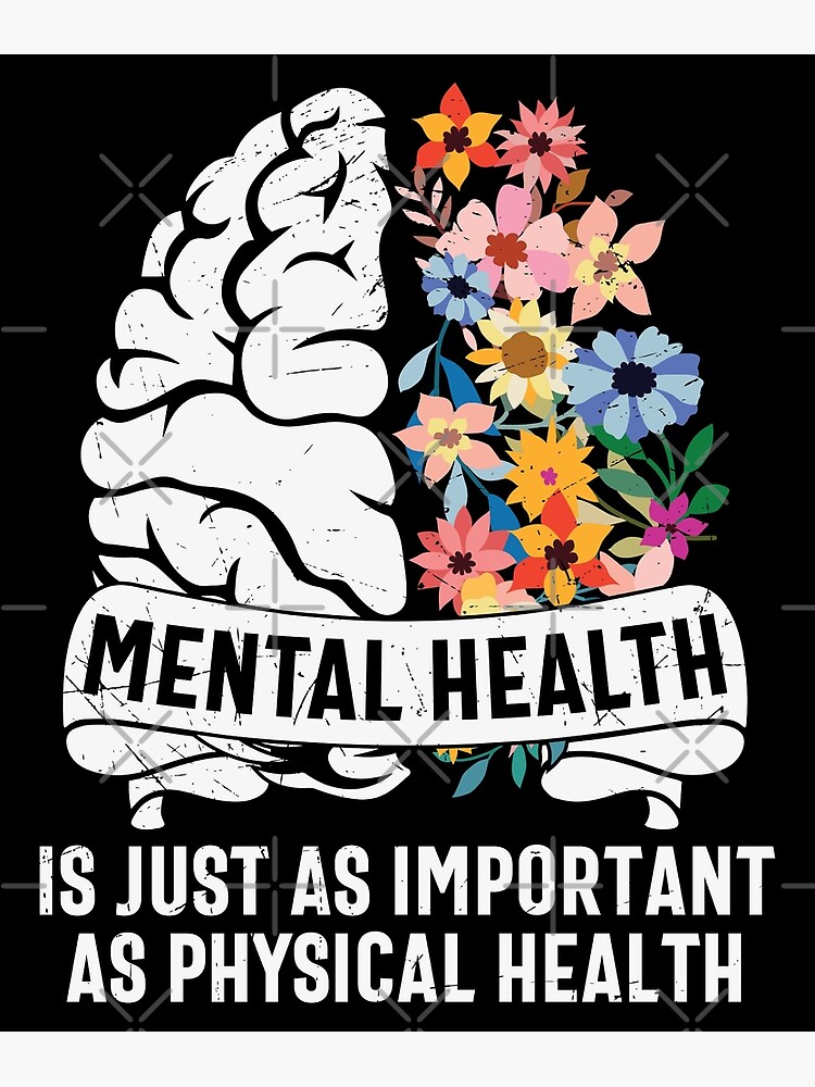 Póster La Salud Mental Es Tan Importante Como La Salud Física De Smdimo Redbubble 2803