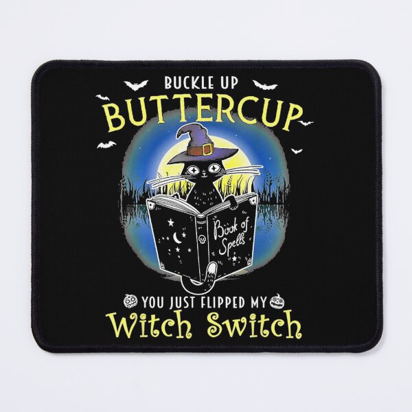 Item preview, Buckle up buttercup witch switch Cat designed and sold by Jones Brandi.