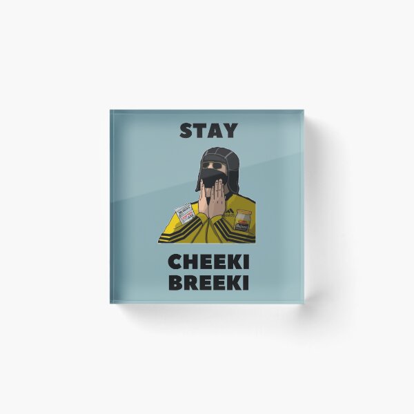 Item preview, Stay Cheeki Breeki  designed and sold by EricKleins.