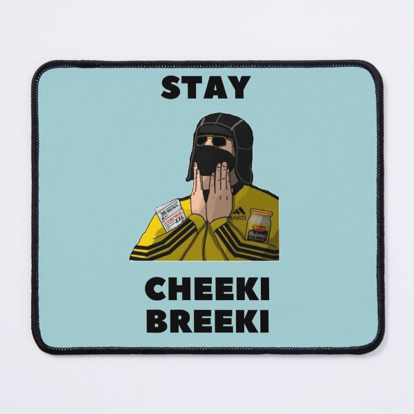 Item preview, Stay Cheeki Breeki designed and sold by EricKleins.
