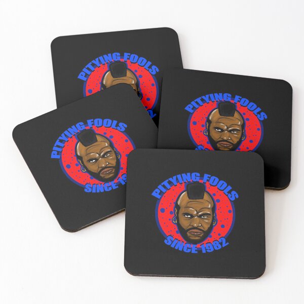 Item preview, MR T Pitying Fools  designed and sold by huyhong10028.
