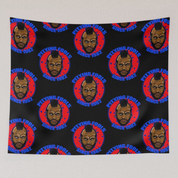 Item preview, MR T Pitying Fools  designed and sold by huyhong10028.