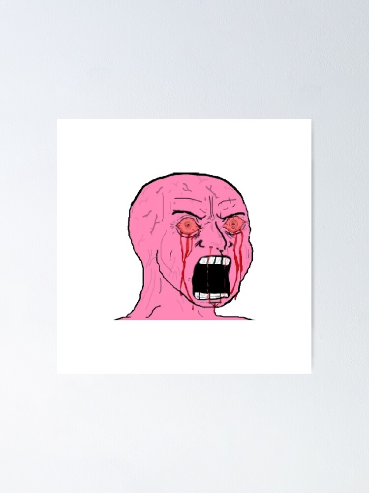 "Wojak Bleeding Eyes" Poster for Sale by iindra46 Redbubble