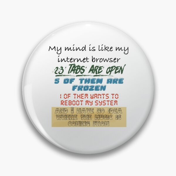 Item preview, My mind is like my internet browser Black Text designed and sold by Black-Orc.