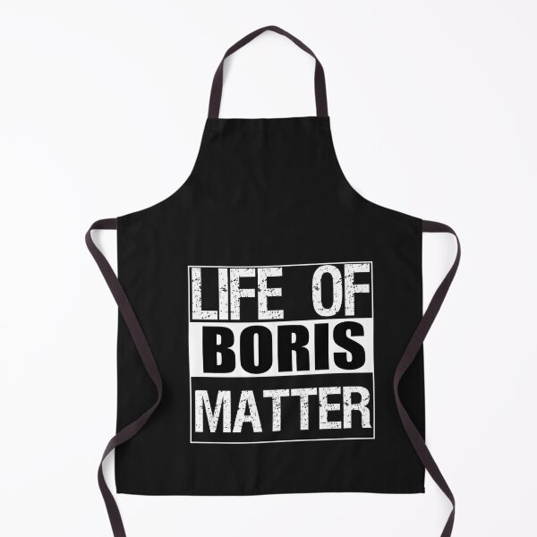 Item preview, Life of Boris Matter - Funny Life of Boris Quote designed and sold by EricKleins.