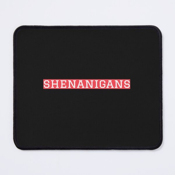 Item preview, Shenanigans designed and sold by EricKleins.