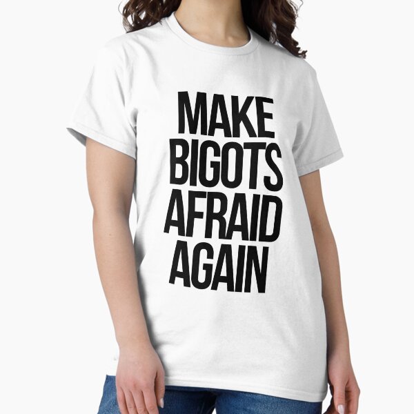 Item preview, Make Bigots Afraid Again designed and sold by Kounter Propos.