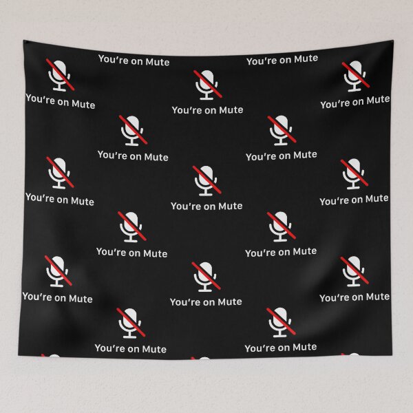 Item preview, You’re On Mute designed and sold by johnta17.