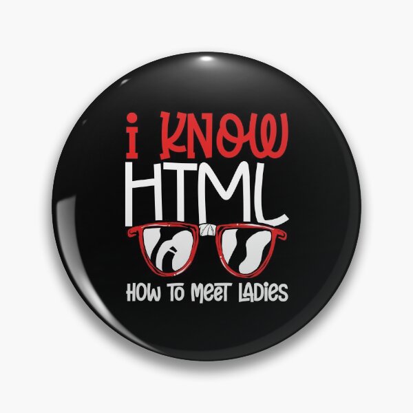 Artikelvorschau, Ich kenne HTML (wie man Damen trifft) entworfen und verkauft von ComfyRebel.