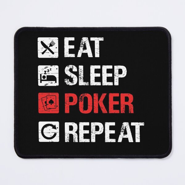 Item preview, Eat, sleep, poker, repeat designed and sold by angelusdark.