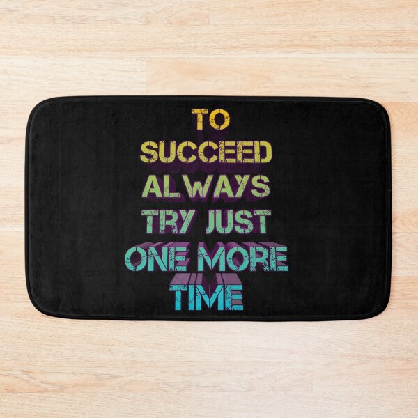 Item preview,  To Succeed Always Try Just One More Time Quote designed and sold by Red-ElYoubi.
