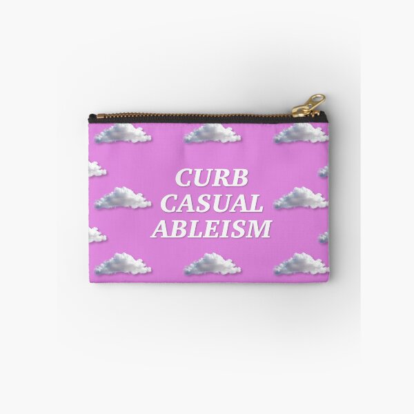 Item preview, Curb Casual Ableism - Disability Rights designed and sold by Picket Club.
