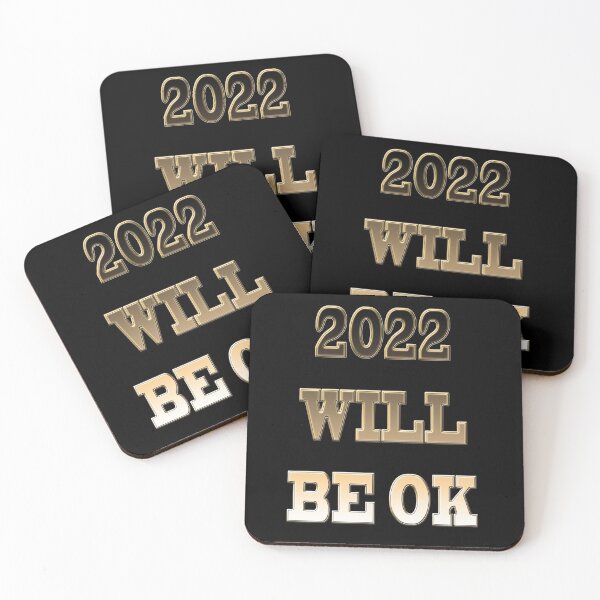 Item preview, 2022 will be ok happy new year designed and sold by Astralia.