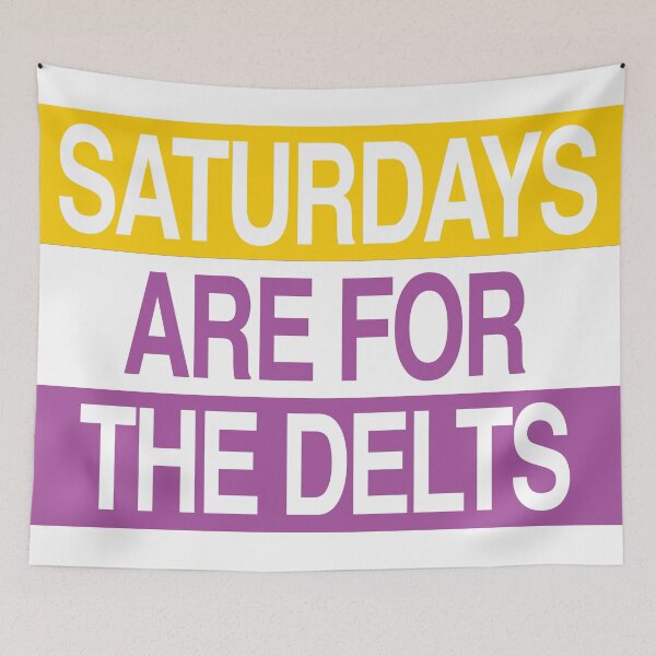 Item preview, Saturdays Are For The Delts designed and sold by jpalaian.