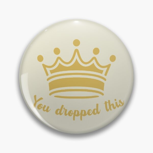 Item preview, You dropped your crown designed and sold by Grace-Gorilla.
