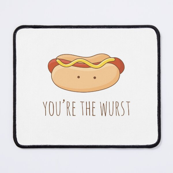 Item preview, You're The Wurst designed and sold by myndfart.