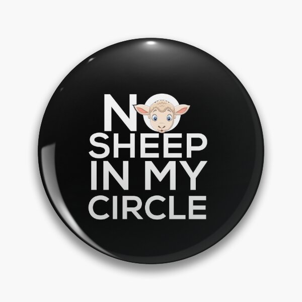 Artikelvorschau,  No Sheep In My Circle Personality and Proud Friend Circle entworfen und verkauft von patroart.