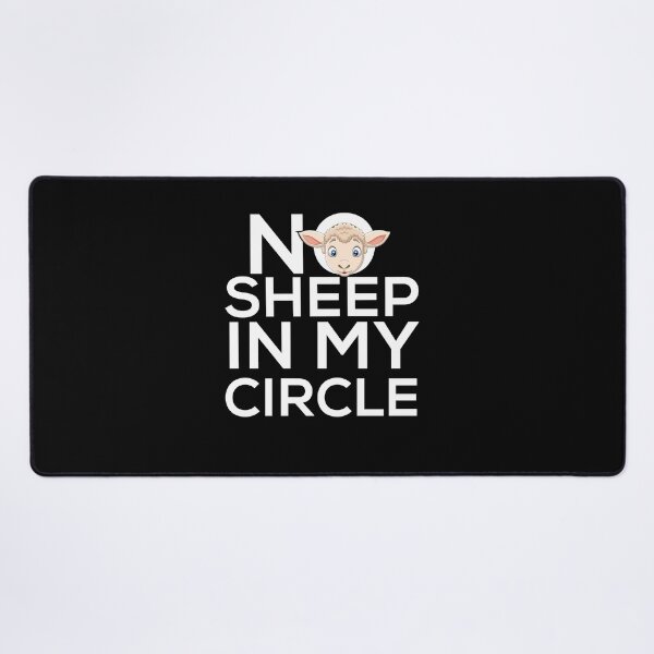 Item preview, No Sheep In My Circle Personality and Proud Friend Circle designed and sold by patroart.