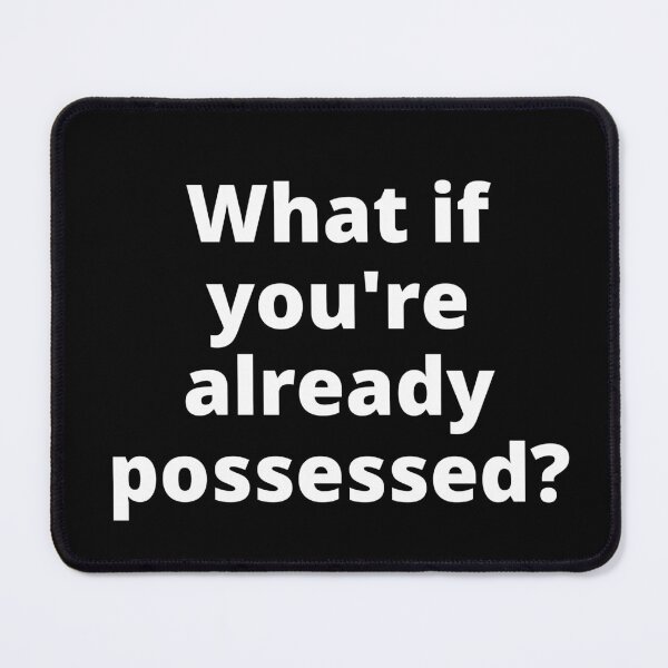 Item preview, What if you're already possessed. Halloween quotes Costume designed and sold by Tiredmenphilo.