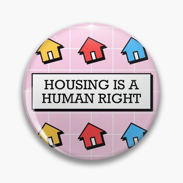 Item preview, Housing Is A Human Right - Poverty designed and sold by Picket Club.