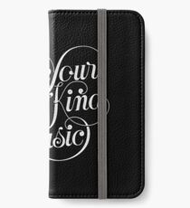 Make Your Own Kind of Music - dark iPhone Wallet/Case/Skin