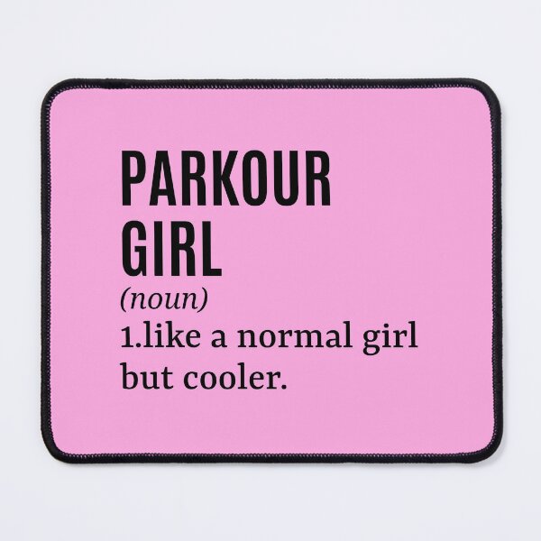 Item preview, Parkour Girl Funny Quote designed and sold by MountainD.