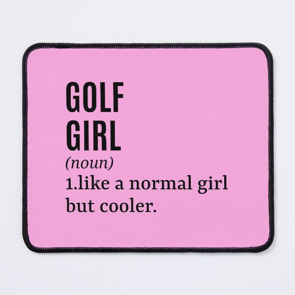 Item preview, Golf Girl - Golfer Funny Quote designed and sold by MountainD.