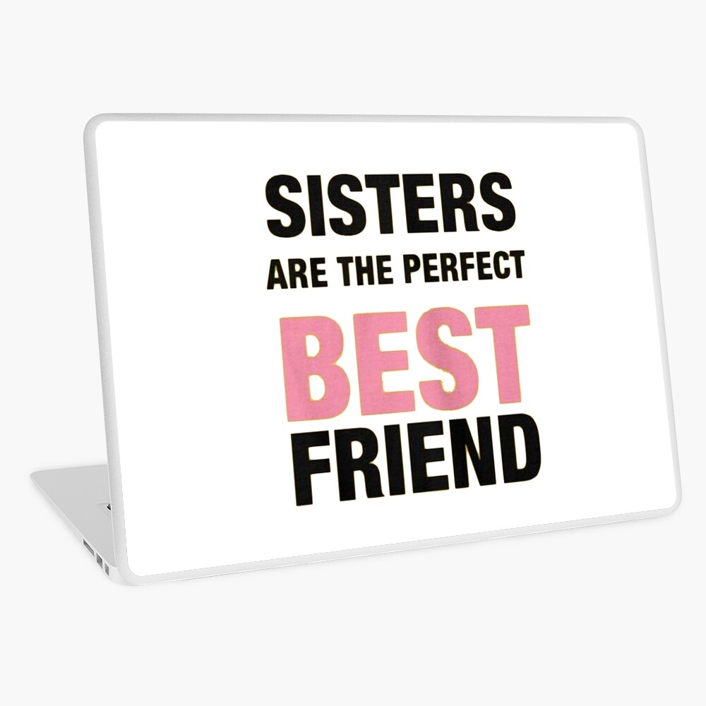 Sisters: Perfect Best Friend, Friendship Cards & Quotes