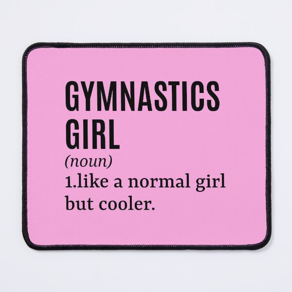 Item preview, Gymnastics Girl - Gymnasts Funny Quote designed and sold by MountainD.
