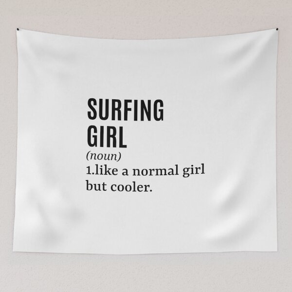 Item preview, Surfing Girl - Surfer Funny Quote designed and sold by MountainD.