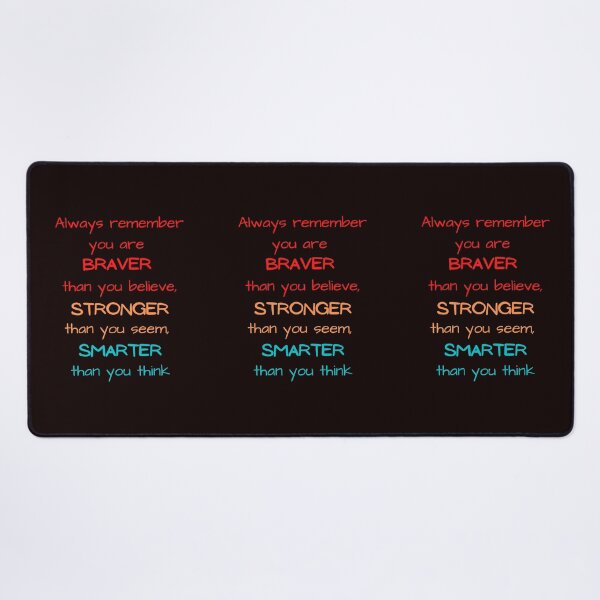 Item preview, Always Remember: Braver, Stronger, Smarter designed and sold by CheekyGrace.