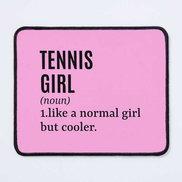 Item preview, Tennis Girl Funny Quote designed and sold by MountainD.
