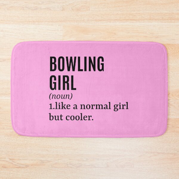 Item preview, Bowling Girl - Bowler Funny Quote designed and sold by MountainD.